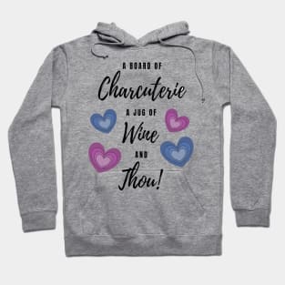 Charcuterie Wine and Thou Hoodie